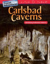 book Travel Adventures: Carlsbad Caverns: Identifying Arithmetic Patterns