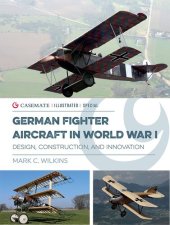 book German Fighter Aircraft in World War I: Design, Construction and Innovation