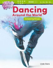 book Art and Culture: Dancing Around the World: Comparing Groups