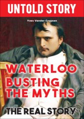 book Waterloo Busting the Myths: History essay