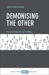 book Demonising The Other: The Criminalisation of Morality