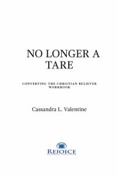 book No Longer A Tare: Converting the Christian Believer Workbook