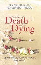 book The Intimacy of Death and Dying: Simple Guidance to Help You Through