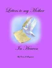 book Letters to My Mother in Heaven