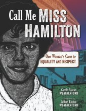 book Call Me Miss Hamilton: One Woman's Case for Equality and Respect