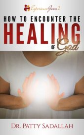 book How to Encounter the Healing of God