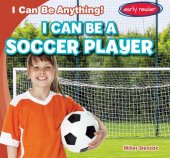 book I Can Be a Soccer Player