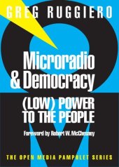 book Microradio & Democracy: (Low) Power to the People