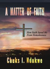 book A Matter of Faith: How Faith Saved Me From Homelessness