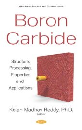 book Boron Carbide: Structure, Processing, Properties and Applications