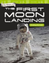 book The History of the First Moon Landing: Dividing Decimals