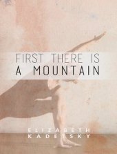 book First There is a Mountain