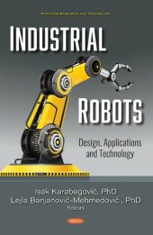 book Industrial Robots: Design, Applications and Technology