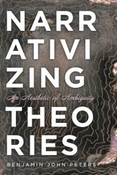 book Narrativizing Theories: An Aesthetic of Ambiguity