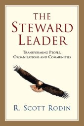 book The Steward Leader: Transforming People, Organizations and Communities