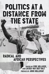 book Politics at a Distance from the State: Radical and African Perspectives