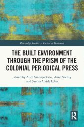 book The Built Environment through the Prism of the Colonial Periodical Press