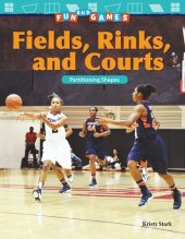 book Fun and Games: Fields, Rinks, and Courts: Partitioning Shapes