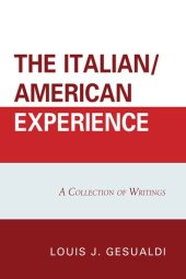 book The Italian/American Experience: A Collection of Writings