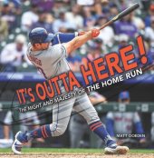 book It's Outta Here!: The Might and Majesty of the Home Run