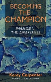 book Becoming the Champion: Volume 1 - Awareness