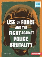 book Use of Force and the Fight Against Police Brutality