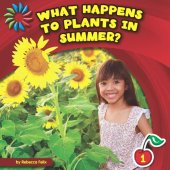 book What Happens to Plants in Summer?