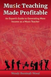 book Music Teaching Made Profitable: An Expert's Guide to Generating More Income as a Music Teacher