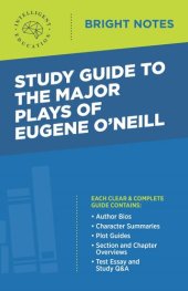 book Study Guide to the Major Plays of Eugene O'Neill