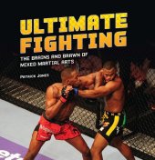 book Ultimate Fighting: The Brains and Brawn of Mixed Martial Arts