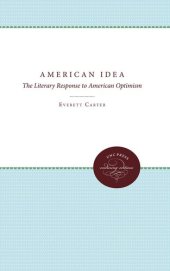 book The American Idea: The Literary Response to American Optimism