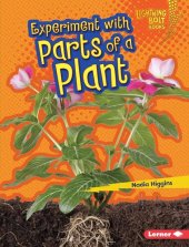 book Experiment with Parts of a Plant: Plant Experiments