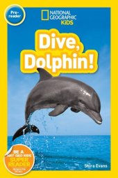 book National Geographic Readers: Dive, Dolphin