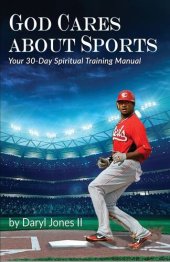 book God Cares About Sports: Your 30-Day Spiritual Training Manual