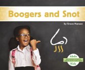 book Boogers and Snot