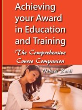 book Achieving Your Award in Education and Training: The Comprehensive Course Companion