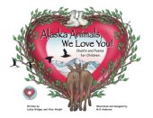 book Alaska Animals We Love You: Chants and Poems for Children