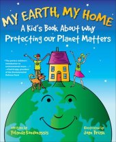 book My Earth, My Home: A Kid's Book About Why Protecting the Planet Matters