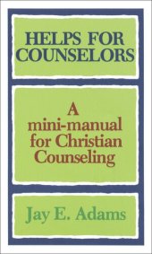 book Helps for Counselors: A Mini-Manual for Christian Counseling