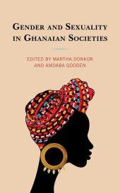 book Gender and Sexuality in Ghanaian Societies