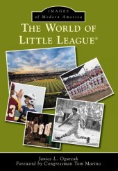 book The World of Little League®