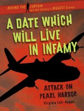 book A Date Which Will Live in Infamy: Attack on Pearl Harbor