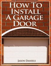 book How To Install A Garage Door