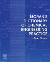 book Moran's Dictionary of Chemical Engineering Practice