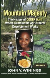 book Mountain Majesty: The History of CODEP Haiti Where Sustainable Agricultural Development Works