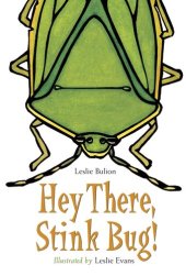 book Hey There, Stink Bug!