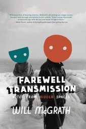 book Farewell Transmission: Notes from Hidden Spaces