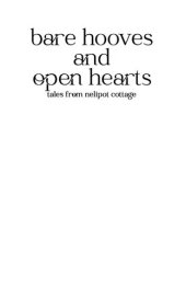 book Bare Hooves and Open Hearts: Tales from Nelipot Cottage