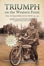 book Triumph on the Western Front: Diary of a Despatch Rider with the ANZACs 1915-1919