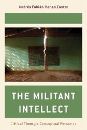 book The Militant Intellect: Critical Theory's Conceptual Personae